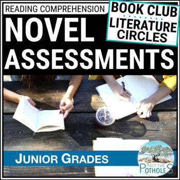 Cover image for reading comprehension novel assessments - 10 activities with rubrics.
